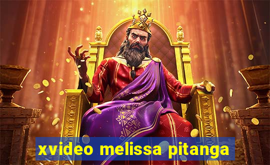 xvideo melissa pitanga